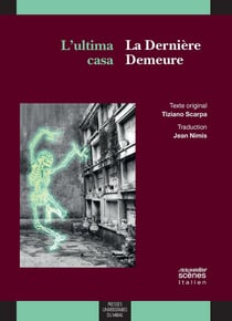 Ultima casa / la derniere demeure