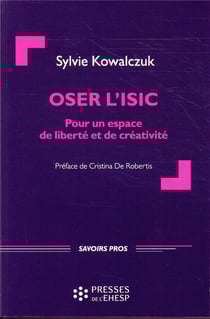 Oser l'ISIC - pour un espace de liberté et de créativité
