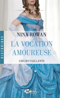 Coeurs vaillants Tome 3 : la vocation amoureuse