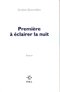 Première à éclairer la nuit