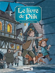 Le livre de Piik Tome 2 : le sortilège de Flore