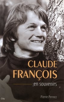 Claude françois en souvenirs