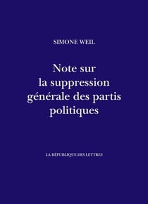 Note sur la suppression générale des partis politiques