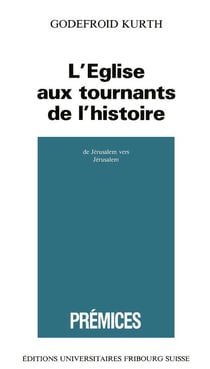L'Eglise aux tournants de l'histoire