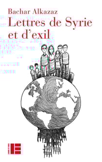 Lettres de Syrie et d'exil