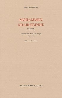 Mohammed Khair-Eddine : Suivi de J'arrache les clous de mon corps