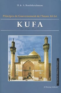 Kufa :  prinicpes de gouvernements de l imam ali