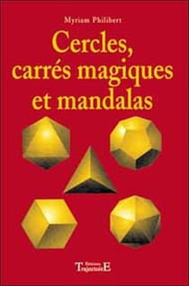 Cercles, carres magiques et mandalas