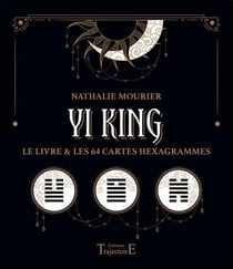 Yi King : le livre & les 64 cartes hexagrammes : coffret