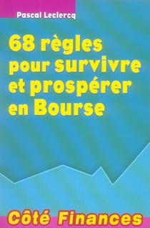 Bourse les 68 regles pour survivre et prosperer