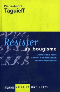 Résister au bougisme : Démocratie forte contre mondialisation techno-marchande