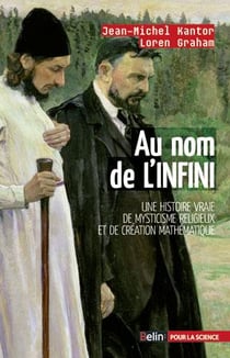 Au nom de l'infini - une histoire vraie de mysticisme religieux et création mathématique