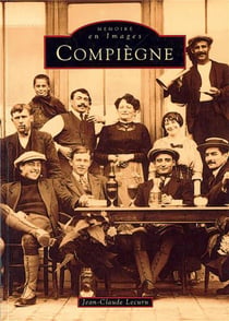 Compiègne Tome 1