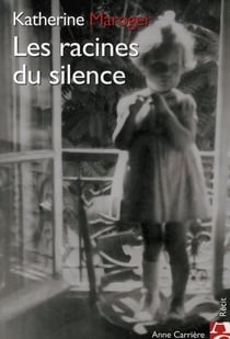 Les racines du silence