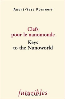 Clefs pour le nanomonde - keys to the nanoworld
