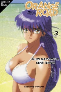 Orange road Tome 3