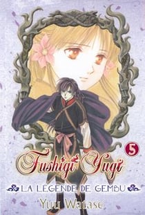 Fushigi yugi - la légende de Gembu Tome 5