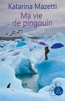 Ma vie de pingouin