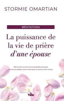 La puissance de la vie de prière d'une épouse