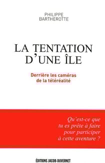 La tentation d'une île - derrière les caméras de la téléralité