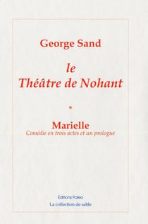 Théâtre de Nohant Tome 1 - Marielle