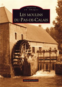 Les moulins du Pas-de-Calais