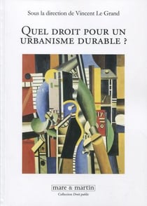 Quel droit pour un urbanisme durable