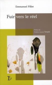 Fuir vers le réel