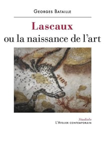 Lascaux ou la naissance de l'art