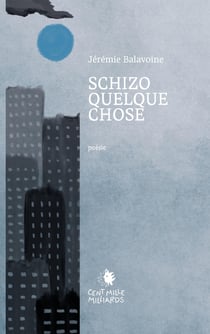 Schizoquelquechose