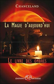 La magie d'aujourd'hui - le livre des ombres