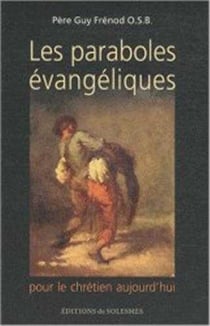 Les paraboles évangéliques pour le chrétien aujourd'hui