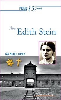 Prier 15 jours avec... : Edith Stein