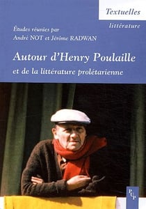 Autour d'henry poulaille et de la littérature prolétarienne