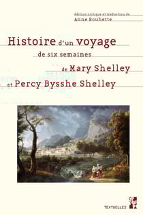 Histoire d'un voyage de six semaines de Mary Shelley et Percy Bysshe Shelley