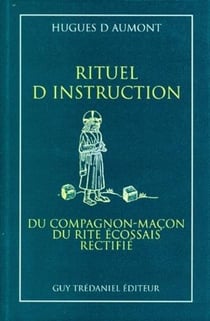 Rituel d'instruction du compagnon-maçon du rite écossais rectifié