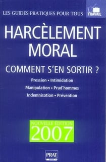 Harcèlement moral - comment s'en sortir ?