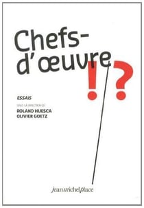 Chefs-d'oeuvre !? essais