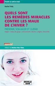 Remedes miracles contre les maux de l'hiver