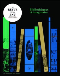 LA REVUE DE LA BNU n.28 : Bibliothèques et imaginaire