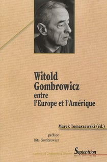 Witold gombrowicz, entre l'europe et l'amérique