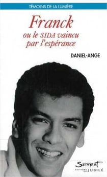 Franck ou le sida vaincu par l'esperance