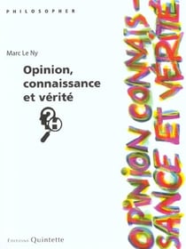 Opinion connaissance et verite