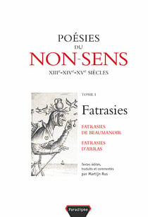 Poesies du non-sens t1. fatrasies d'arras