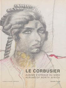 Le corbusier - voyages en afrique du nord