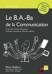 Le B.A.-Ba de la communication (2e édition)