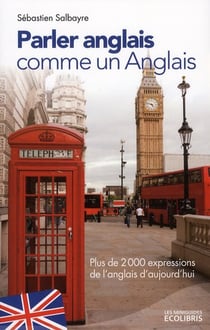 Parler anglais comme un anglais