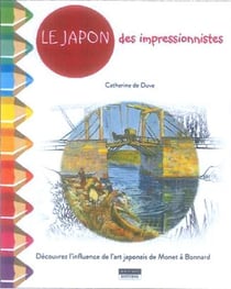 Le Japon des impressionnistes - découvrez l'influence de l'art japonais de Monet à Bonnard