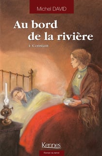 Au bord de la rivière Tome 4 : Constant