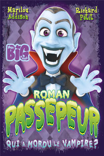 Passepeur Tome 3 : qui a mordu le vampire ?